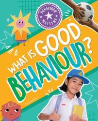 What is Good Behaviour (ISBN: 9781761401176)