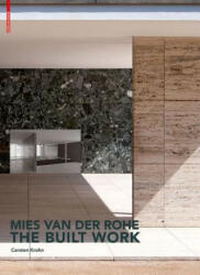 Mies van der Rohe - The Built Work - Carsten Krohn (2014)