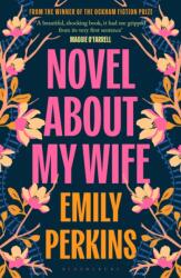 Novel About My Wife (ISBN: 9781526693587)