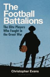 The Football Battalions (ISBN: 9781399413510)