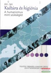 Magyari-Beck István - Kultúra és higiénia - A humanizmus mint szükséglet (ISBN: 9789636623111)