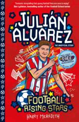 Football Rising Stars: Julian Alvarez (ISBN: 9781802634686)