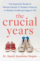 The Crucial Years (ISBN: 9781035415984)