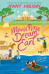 Manic Pixie Dream Earl (ISBN: 9781496745095)