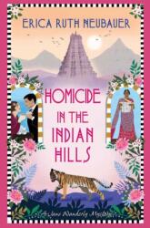 Homicide in the Indian Hills - Neubauer, Erica Ruth (ISBN: 9781496741219)