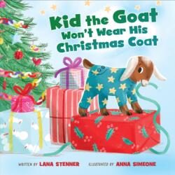 Kid the Goat Won't Wear His Christmas Coat (ISBN: 9781400254019)