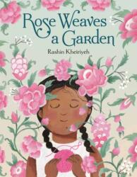 Rose Weaves a Garden (ISBN: 9780593705100)