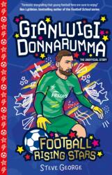 Football Rising Stars: Gianluigi Donnarumma (ISBN: 9781802635348)