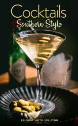 Cocktails, Southern Style (ISBN: 9781423666059)