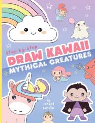 Draw Kawaii: Cute Mythical Creatures (ISBN: 9781835872710)
