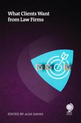 What Clients Want from Law Firms (ISBN: 9781837230617)