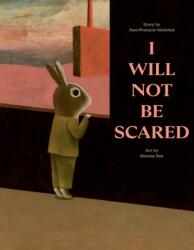 I Will Not Be Scared (ISBN: 9781990252372)