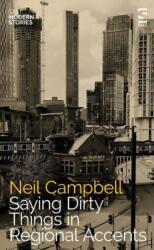 Saying Dirty Things in Regional Accents (ISBN: 9781784633332)