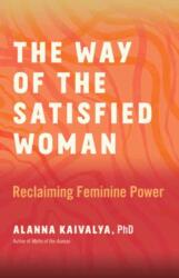 The Way of the Satisfied Woman (ISBN: 9781608689385)