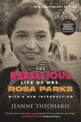 The Rebellious Life of Mrs. Rosa Parks (ISBN: 9780807020616)