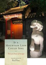 If a Mountain Lion Could Sing - Xin Qiji (ISBN: 9781556596865)