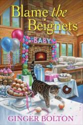 Blame the Beignets (ISBN: 9781496749611)