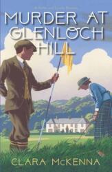 Murder at Glenloch Hill (ISBN: 9781496748515)