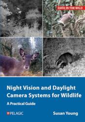 Night Vision and Daylight Camera Systems for Wildlife (ISBN: 9781784275273)