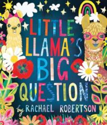 Little Llama's Big Question (ISBN: 9781761400872)