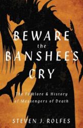 Beware the Banshee's Cry (ISBN: 9780738778273)
