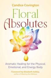 Floral Absolutes (ISBN: 9781644117385)