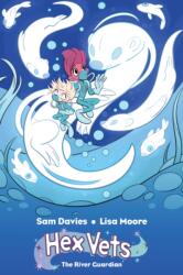 Hex Vets: The River Guardian (ISBN: 9781608861514)