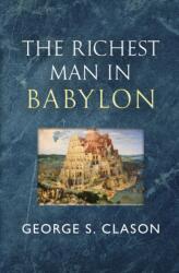 The Richest Man in Babylon - The Original 1926 Classic (ISBN: 9781954839496)