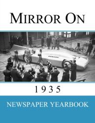 Mirror On 1935 (ISBN: 9781999365240)