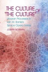 The Culture of "The Culture (ISBN: 9781837644230)