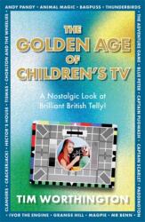 The Golden Age of Children's TV (ISBN: 9781785308437)