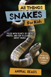 All Things Snakes For Kids (ISBN: 9783967721119)