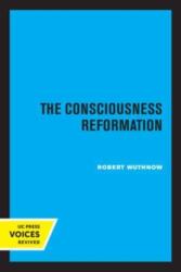 The Consciousness Reformation (ISBN: 9780520335714)