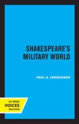 Shakespeare's Military World (ISBN: 9780520334526)