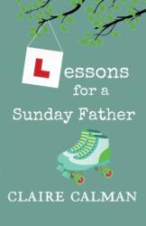 Lessons For A Sunday Father (ISBN: 9781800489172)