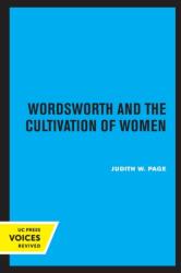Wordsworth and the Cultivation of Women (ISBN: 9780520306257)