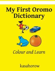 My First Oromo Dictionary (ISBN: 9781537195216)