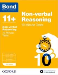 Bond 11+: Non-verbal Reasoning: 10 Minute Tests (ISBN: 9780192740618)
