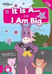 It Is A and I Am Big (ISBN: 9781839272721)