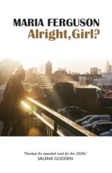 Alright, Girl? (ISBN: 9781911570745)