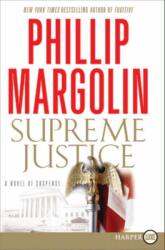 Supreme Justice: A Novel of Suspense Large Print (ISBN: 9780061979576)