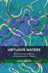 Virtuous Waters (ISBN: 9780520291737)