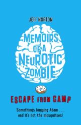 Memoirs of a Neurotic Zombie: Escape from Camp (ISBN: 9780571311880)
