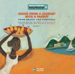 Songs from a Journey with a Parrot (ISBN: 9782898360473)