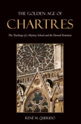 The Golden Age of Chartres (ISBN: 9780863156724)