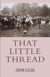 That Little Thread (ISBN: 9781910996676)