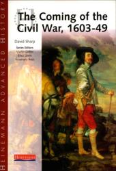 Heinemann Advanced History: The Coming of the Civil War 1603-49 (ISBN: 9780435327132)