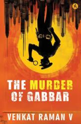 The Murder Of Gabbar (ISBN: 9788197380679)