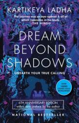 Dream Beyond Shadows (ISBN: 9788196315597)