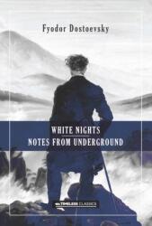 White Nights & Notes from the Underground (ISBN: 9788119670185)